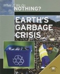 Cover: Earth's Garbage Crisis - World Almanac Library