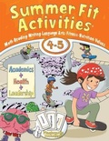 Cover: Summer Fit Activities, Fourth - Fifth Grade - Active Planet Kids, Inc