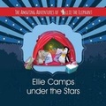 Cover: The Amazing Adventures of Ellie The Elephant - Ellie Camps under the Stars - Pacochel Press
