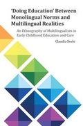 Cover: 'Doing Education' Between Monolingual Norms and Multilingual Realities - E&E Publishing