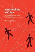 Cover: Media Politics in China - Cambridge University Press