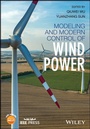 Cover: Modeling and Modern Control of Wind Power - Wiley-IEEE Press