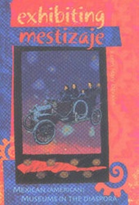 Abbildung von: Exhibiting Mestizaje - University of New Mexico Press