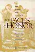 Cover: The Faces of Honor - University of New Mexico Press