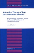 Cover: Towards a Theory of Text for Contrastive Rhetoric - Peter Lang Verlag