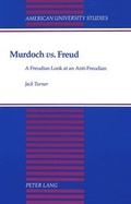 Cover: Murdoch &laquo;vs.&raquo; Freud - Peter Lang Verlag