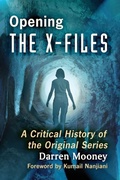 Cover: Opening The X-Files - McFarland & Co Inc
