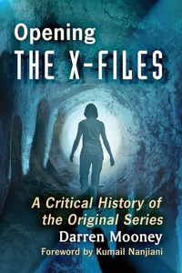 Enlarge image Cover: Opening The X-Files - McFarland & Co Inc