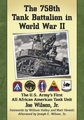 Cover: The 758th Tank Battalion in World War II - McFarland & Co Inc