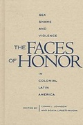 Cover: The Faces of Honor - University of New Mexico Press