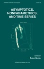 Cover: Asymptotics, Nonparametrics, and Time Series - CRC Press