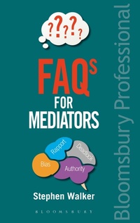 Abbildung von: FAQs for Mediators - Bloomsbury Professional