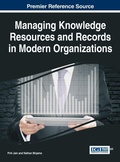 Cover: Managing Knowledge Resources and Records in Modern Organizations - Information Science Reference