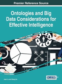Enlarge image Cover: Ontologies and Big Data Considerations for Effective Intelligence - Information Science Reference