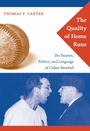 Cover: The Quality of Home Runs - Duke University Press