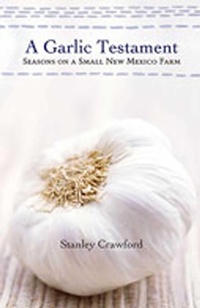 Enlarge image Cover: A Garlic Testament - University of New Mexico Press
