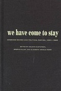 Cover: We Have Come to Stay - University of New Mexico Press