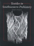 Cover: Textiles in Southwestern Prehistory - University of New Mexico Press
