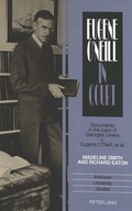 Cover: Eugene O'Neill in Court - Peter Lang Verlag