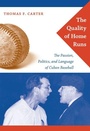 Cover: The Quality of Home Runs - Duke University Press