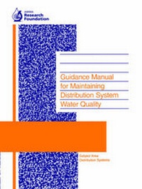 Enlarge image Cover: Guidance Manual for Maintaining Distribution System Water Quality - American Water Works Association,US
