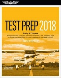 Abbildung von: Instructor Test Prep 2018 + Airman Knowledge Testing for Flight Instructor, Ground Instructor, and Sport Pilot Instructor - Aviation Supplies & Academics Inc