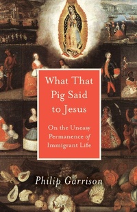 Enlarge image Cover: What That Pig Said to Jesus - University of Utah Press,U.S.