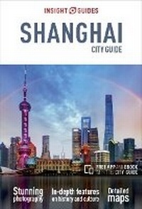 Abbildung von: Insight Guides City Guide Shanghai (Travel Guide eBook) - Insight Guides