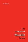 Cover: The Compleat Thunks Book - Independent Thinking Press