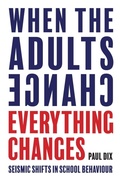 Cover: When the Adults Change, Everything Changes - Independent Thinking Press