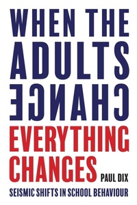 Enlarge image Cover: When the Adults Change, Everything Changes - Independent Thinking Press