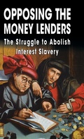 Cover: Opposing The Money Lenders - Black House Publishing