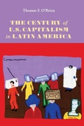 Cover: The Century of U.S.Capitalism in Latin America - University of New Mexico Press