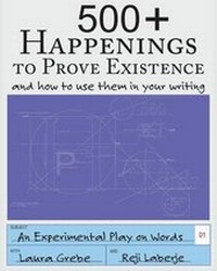 Enlarge image Cover: 500+ Happenings to Prove Existence - Reji Laberje Writing and Publishing