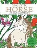 Cover: Majestic Horse Coloring Book for Girls - Creative Coloring Press