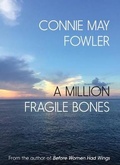 Cover: A Million Fragile Bones - Twisted Road Publications