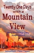 Cover: Twenty One Days with a Mountain View - Needle Rock Press