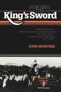 Cover: Forging the King's Sword - Peter Lang Verlag