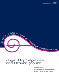 Abbildung von: Rings, Hopf Algebras, and Brauer Groups - CRC Press