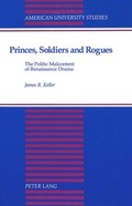 Cover: Princes, Soldiers and Rogues - Peter Lang Verlag