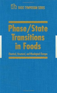 Enlarge image Cover: Phase/State Transitions in Foods, Chemical,Structural and Rheological Changes - CRC Press