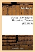 Cover: Notice Historique Sur Hauterives Drome - Hachette Livre - Bnf