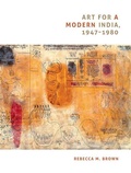 Cover: Art for a Modern India, 1947-1980 - Duke University Press