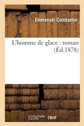 Cover: L'Homme de Glace: Roman - Hachette Livre - Bnf