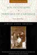 Cover: Sun Inventions AND Perfumes of Carthage - University of New Mexico Press