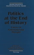 Cover: Politics at the End of History - Peter Lang Verlag