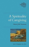 Cover: A Spirituality of Caregiving - Upper Room Books
