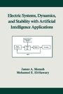 Cover: Electric Systems, Dynamics, and Stability with Artificial Intelligence Applications - CRC Press