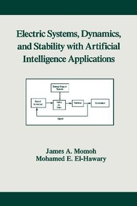 Enlarge image Cover: Electric Systems, Dynamics, and Stability with Artificial Intelligence Applications - CRC Press