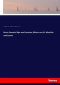 Cover: Herrn Caesaris Ripa von Perusien, Ritters von St. Mauritio und Lazaro - Hansebooks
